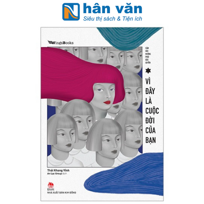 Cảm Xúc Không Phải Đặc Quyền - Vì Đây Là Cuộc Đời Của Bạn Cảm Xúc Không Phải Đặc Quyền - Vì Đây Là Cuộc Đời Của Bạn