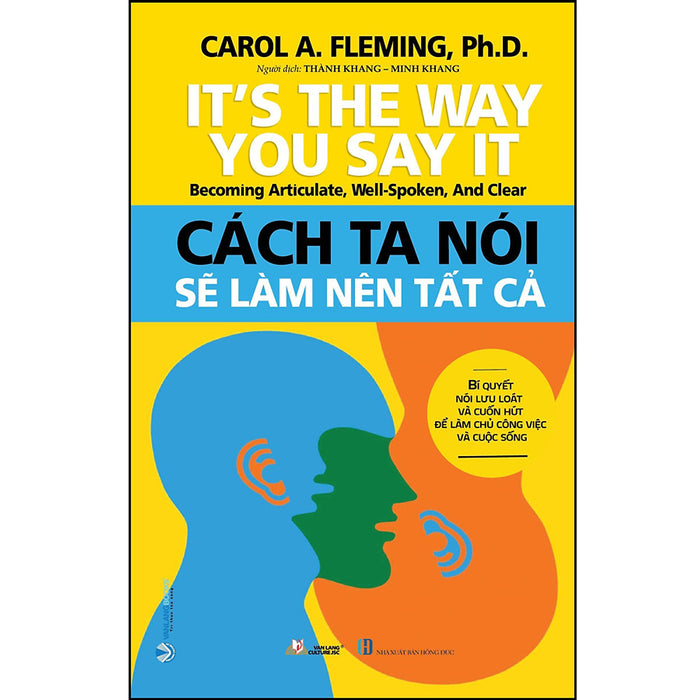 Cách Ta Nói Sẽ Làm Nên Tất Cả Cách Ta Nói Sẽ Làm Nên Tất Cả