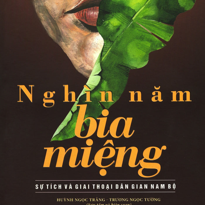 Nghìn Năm Bia Miệng - Tập 1 Nghìn Năm Bia Miệng - Tập 1