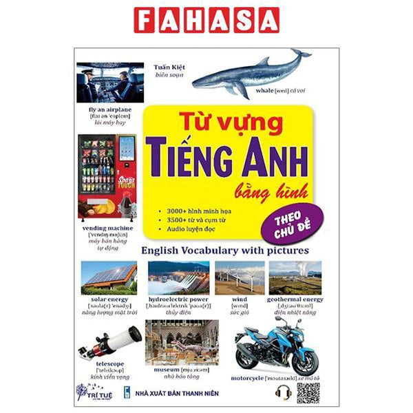 Từ Vựng Tiếng Anh Bằng Hình Theo Chủ Đề