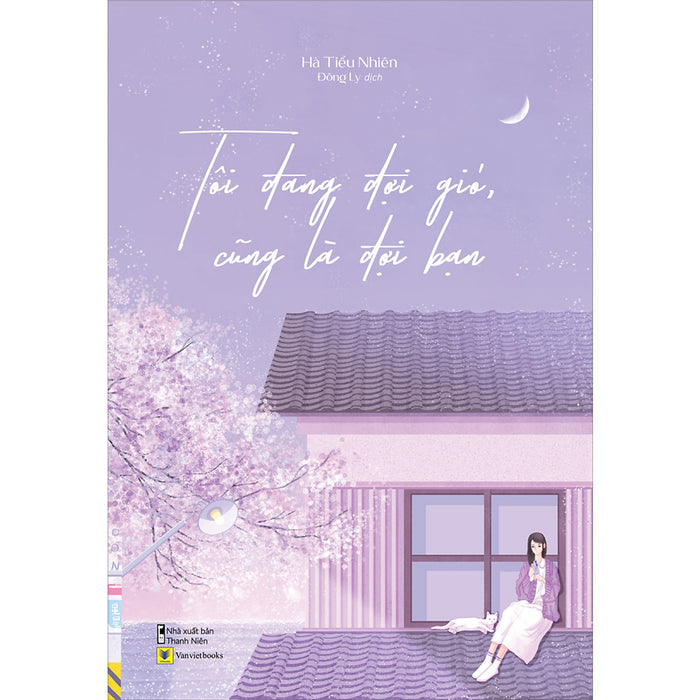 Tôi Đang Đợi Gió, Cũng Là Đợi Bạn Tôi Đang Đợi Gió, Cũng Là Đợi Bạn