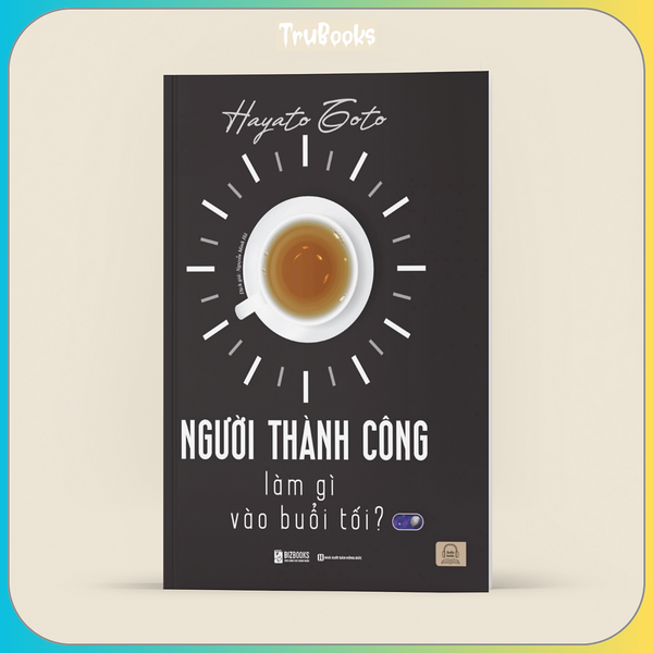 Người Thành Công Làm Gì Vào Buổi Tối?