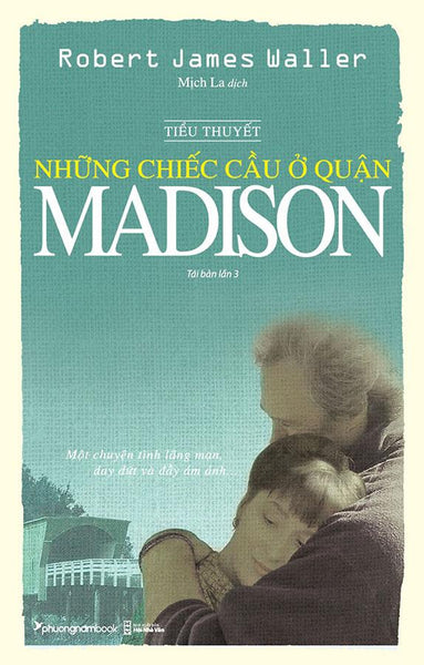 Sách Những Chiếc Cầu Ở Quận Madison (Tái Bản Năm 2022)