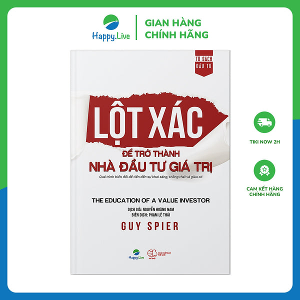 Lột Xác Để Trở Thành Nhà Đầu Tư Giá Trị - The Education Of A Value Investor