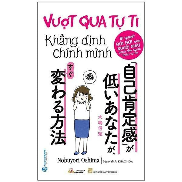 Vượt Qua Tự Ti Khẳng Định Chính Mình