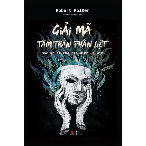 Giải Mã Tâm Thần Phân Liệt - Bản Quyền