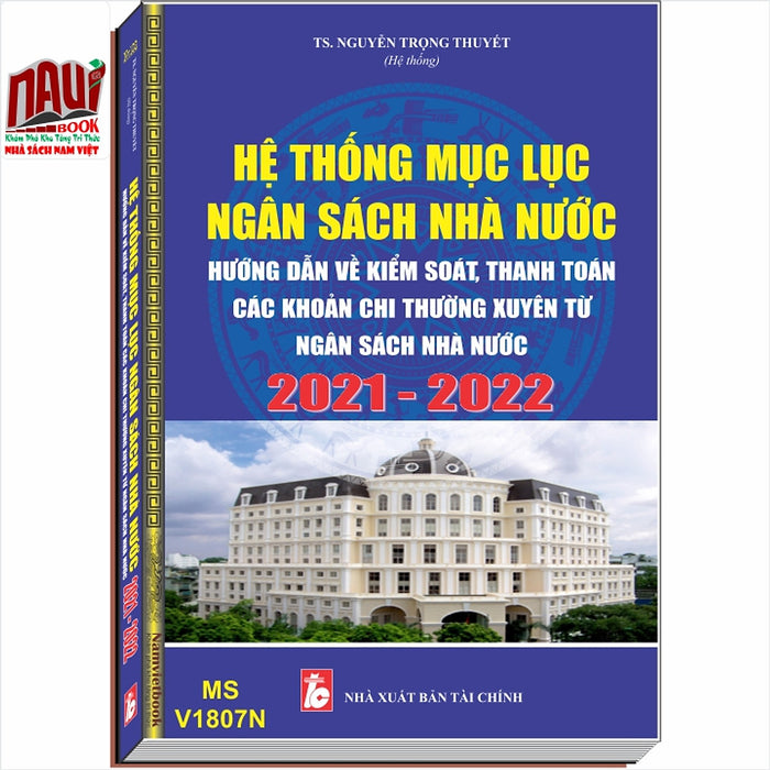Hệ Thống Mục Lục Ngân Sách Nhà Nước Và Các Quy Định Mới Về Kiểm Soát Thu Chi Ngân Sách Nhà Nước 2021 -2022 Hệ Thống Mục Lục Ngân Sách Nhà Nước Và Các Quy Định Mới Về Kiểm Soát Thu Chi Ngân Sách Nhà Nước 2021 -2022