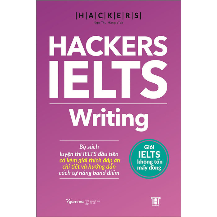 Hackers Ielts Writing (Tái Bản) Hackers Ielts Writing (Tái Bản)