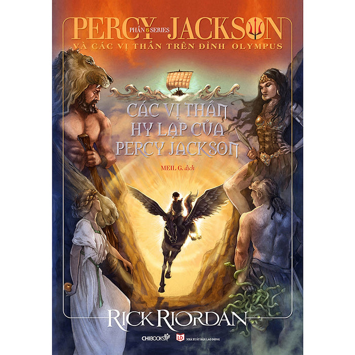 Các Vị Thần Hy Lạp Của Percty Jackson - Tái Bản 2020 (Phần 6 Series Percy Jackson Và Các Vị Thần Trên Đỉnh Olympus) Các Vị Thần Hy Lạp Của Percty Jackson - Tái Bản 2020 (Phần 6 Series Percy Jackson Và Các Vị Thần Trên Đỉnh Olympus)
