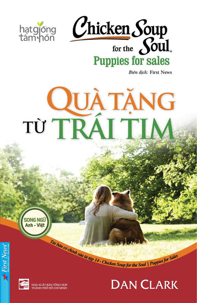 Hạt Giống Tâm Hồn - Chicken Soup For The Soul 14 - Quà Tặng Từ Trái Tim _Fn (Tái Bản)