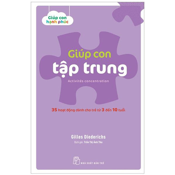 Giúp Con Hạnh Phúc - Giúp Con Tập Trung Giúp Con Hạnh Phúc - Giúp Con Tập Trung