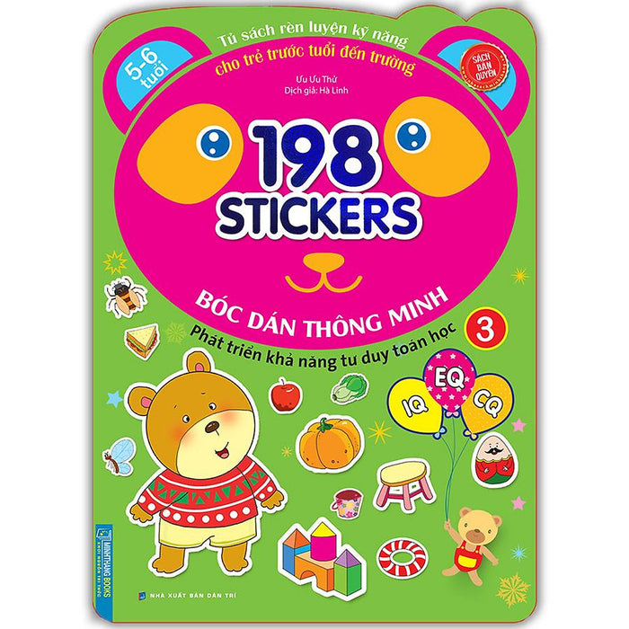 Bóc Dán Hình Thông Minh Phát Triển Khả Năng Tư Duy Toán Học Iq Eq Cq (5-6 Tuổi) - 198 Sticker (Quyển 3) Bóc Dán Hình Thông Minh Phát Triển Khả Năng Tư Duy Toán Học Iq Eq Cq (5-6 Tuổi) - 198 Sticker (Quyển 3)