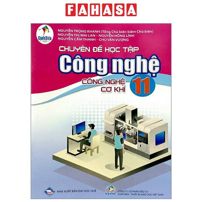 Chuyên Đề Học Tập Công Nghệ 11 - Công Nghệ Cơ Khí (Cánh Diều) (2023) Chuyên Đề Học Tập Công Nghệ 11 - Công Nghệ Cơ Khí (Cánh Diều) (2023)
