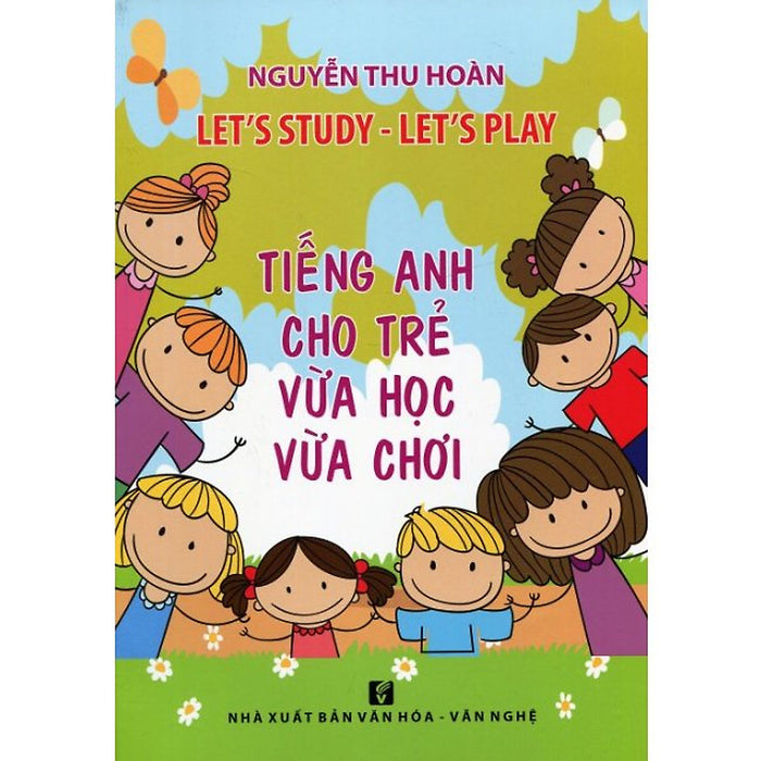 Tiếng Anh Cho Trẻ Vừa Học Vừa Chơi Tiếng Anh Cho Trẻ Vừa Học Vừa Chơi