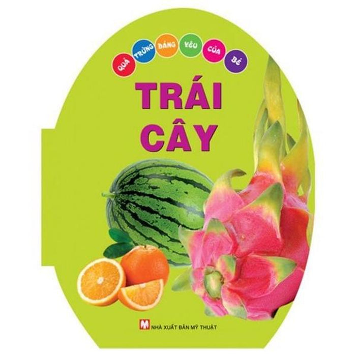 SáCh  Quả Trứng Đáng Yêu Của Bé  Trái Cây - Bản Quyền SáCh  Quả Trứng Đáng Yêu Của Bé  Trái Cây - Bản Quyền