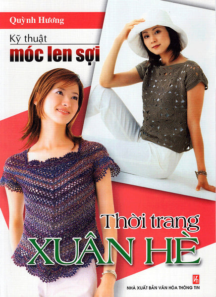 Kỹ Thuật Móc Len Sợi - Thời Trang Xuân Hè
