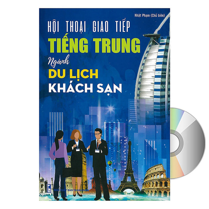 Hội  Thoại Giao Tiếp Tiếng Trung Ngành Du Lịch Khách Sạn Hội  Thoại Giao Tiếp Tiếng Trung Ngành Du Lịch Khách Sạn
