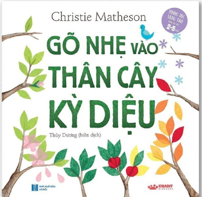 Gõ Nhẹ Vào Thân Cây Kỳ Diệu Gõ Nhẹ Vào Thân Cây Kỳ Diệu