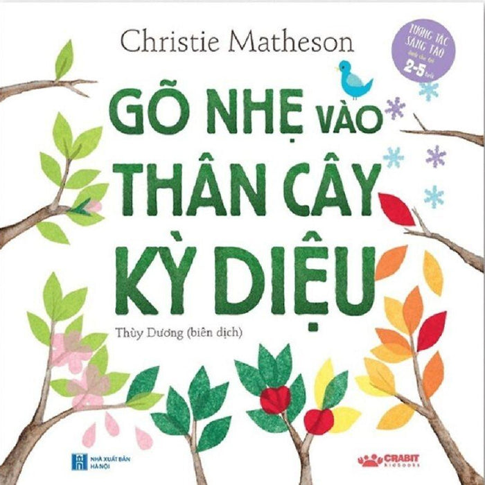 Gõ Nhẹ Vào Thân Cây Kỳ Diệu Gõ Nhẹ Vào Thân Cây Kỳ Diệu