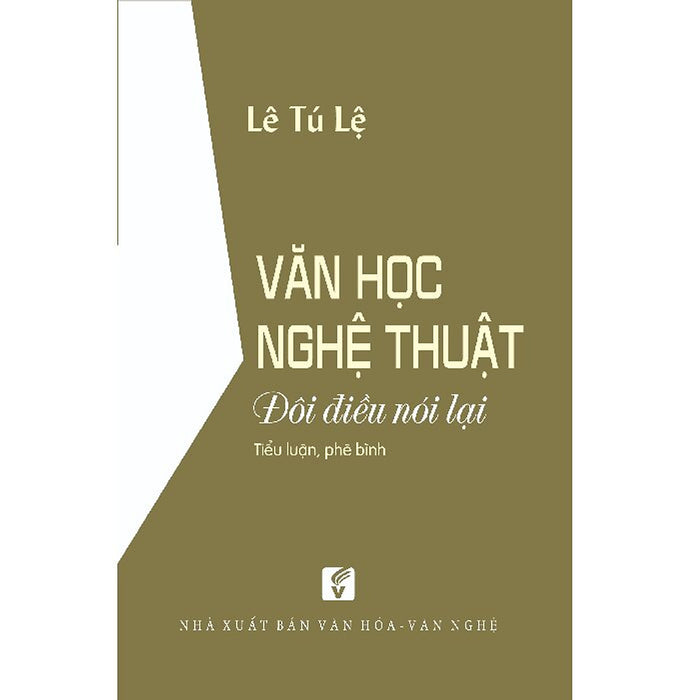Văn Học Nghệ Thuật - Đôi Điều Nói Lại Văn Học Nghệ Thuật - Đôi Điều Nói Lại