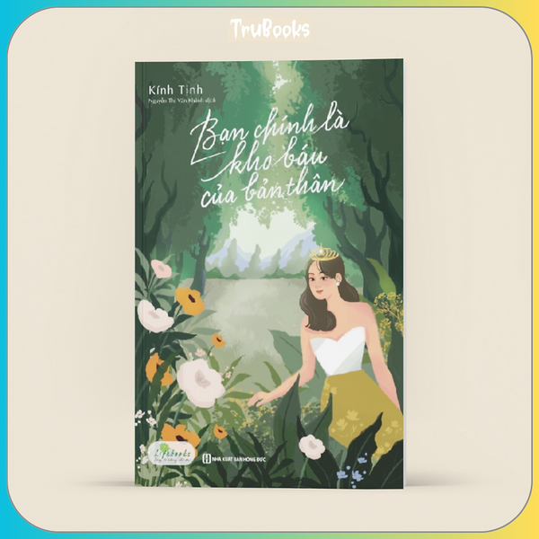 BạN ChíNh Là Kho BáU CủA BảN Thân