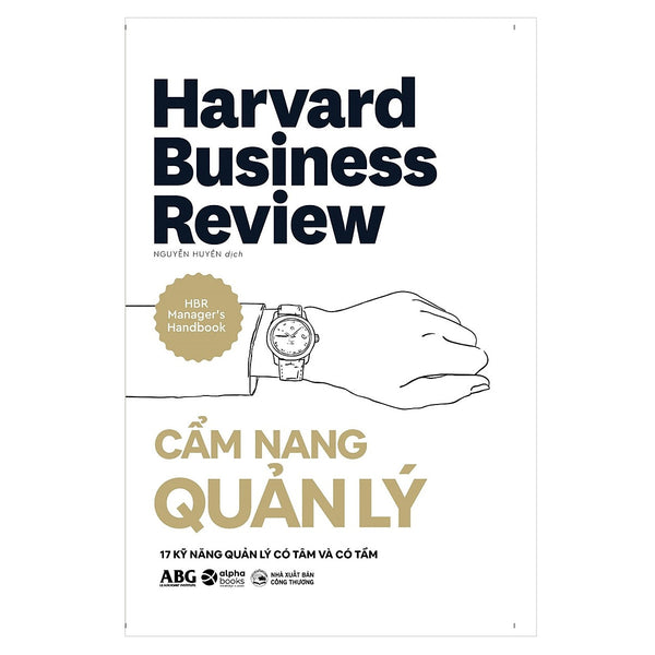 Hbr Cẩm Nang Quản Lý - 17 Kỹ Năng Quản Lý Có Tâm Và Có Tầm