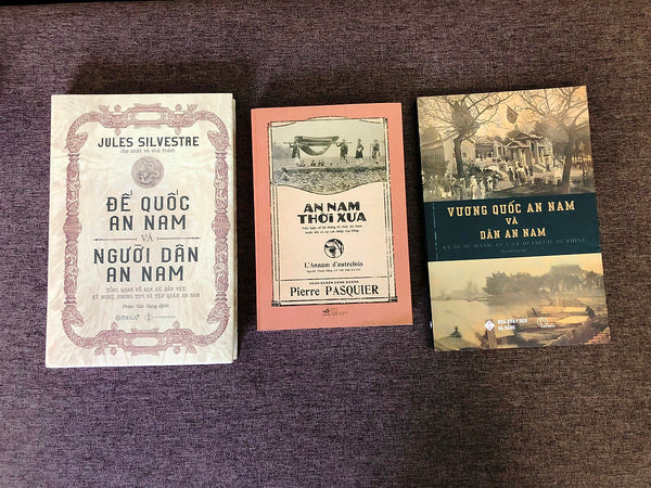 Bộ 3 Cuốn: Vương Quốc An Nam Và Dân An Nam + Đế Quốc An Nam Và Người Dân An Nam + An Nam Thời Xưa (Sách Biên Khảo Văn Hóa Lịch Sử Việt Nam Thời Xưa)