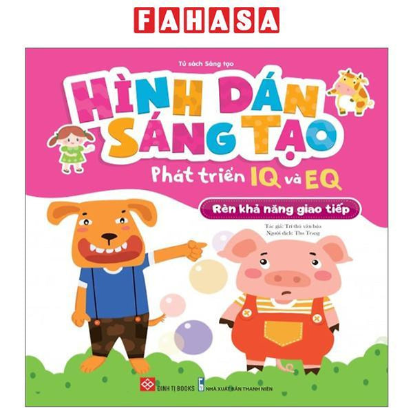 Hình Dán Sáng Tạo - Phát Triển Iq Và Eq - Rèn Luyện Khả Năng Giao Tiếp
