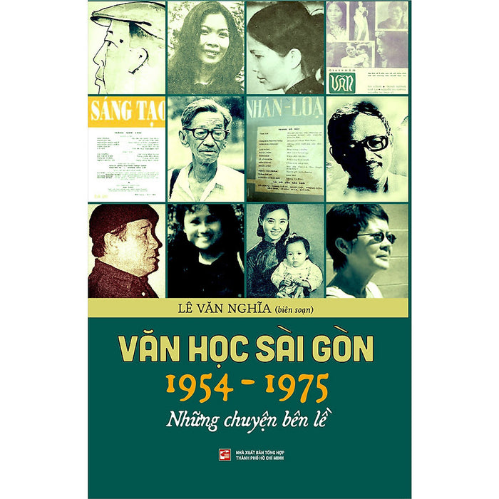 Văn Học Sài Gòn 1954-1975: Những Chuyện Bên Lề Văn Học Sài Gòn 1954-1975: Những Chuyện Bên Lề