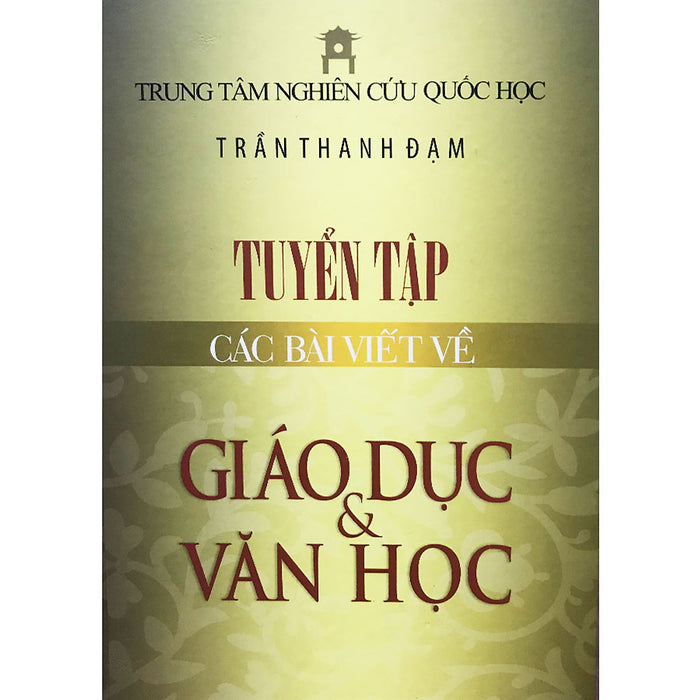 Tuyển Tập Các Bài Viết Về Giáo Dục Và Văn Học Tuyển Tập Các Bài Viết Về Giáo Dục Và Văn Học