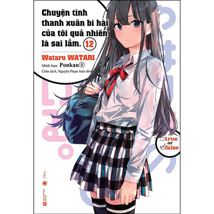 Chuyện Tình Thanh Xuân Bi Hài Của Tôi Quả Nhiên Là Sai Lầm - Tập 12 Chuyện Tình Thanh Xuân Bi Hài Của Tôi Quả Nhiên Là Sai Lầm - Tập 12