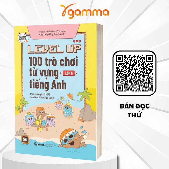 Level Up - 100 Trò Chơi Từ Vựng Tiếng Anh Lớp 5 Level Up - 100 Trò Chơi Từ Vựng Tiếng Anh Lớp 5