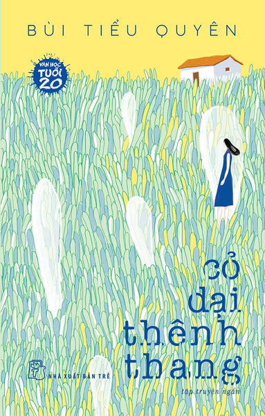Cỏ Dại Thênh Thang _Tre