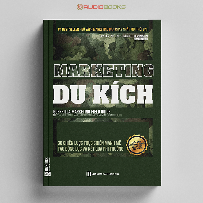 Marketing Du Kích - 30 Chiến Lược Thực Chiến Mạnh Mẽ Tạo Động Lực Và Kết Quả Phi Thường Marketing Du Kích - 30 Chiến Lược Thực Chiến Mạnh Mẽ Tạo Động Lực Và Kết Quả Phi Thường