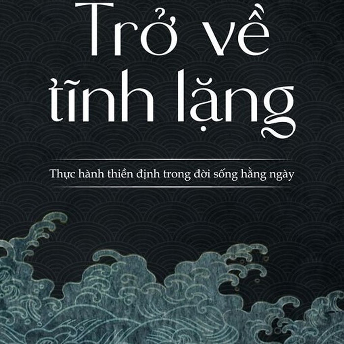 Trở Về Tĩnh Lặng Trở Về Tĩnh Lặng