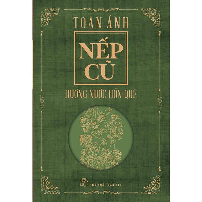 Nếp Cũ - Hương Nước Hồn Quê  - Bản Quyền Nếp Cũ - Hương Nước Hồn Quê  - Bản Quyền