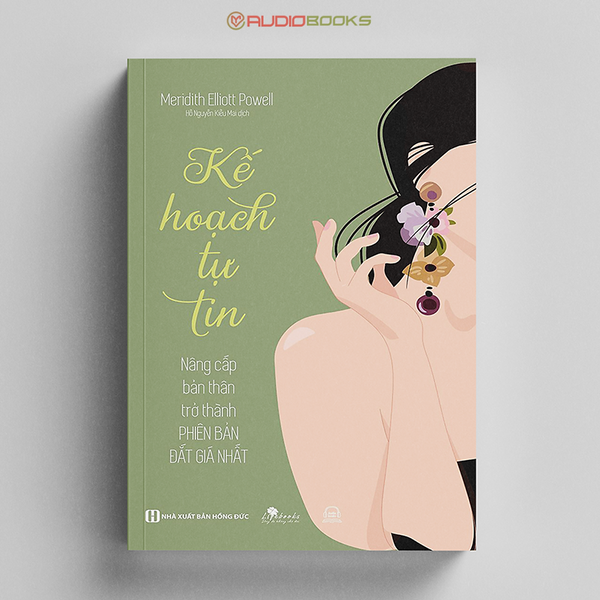 Kế Hoạch Tự Tin: Nâng Cấp Bản Thân Trở Thành Phiên Bản Đắt Giá Nhất