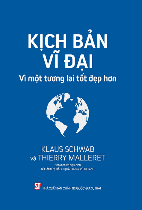 Sách Kịch Bản Vĩ Đại: Vì Một Tương Lai Tốt Đẹp Hơn Sách Kịch Bản Vĩ Đại: Vì Một Tương Lai Tốt Đẹp Hơn