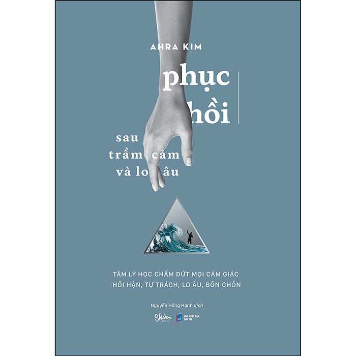Phục Hồi Sau Trầm Cảm Và Lo Âu Phục Hồi Sau Trầm Cảm Và Lo Âu