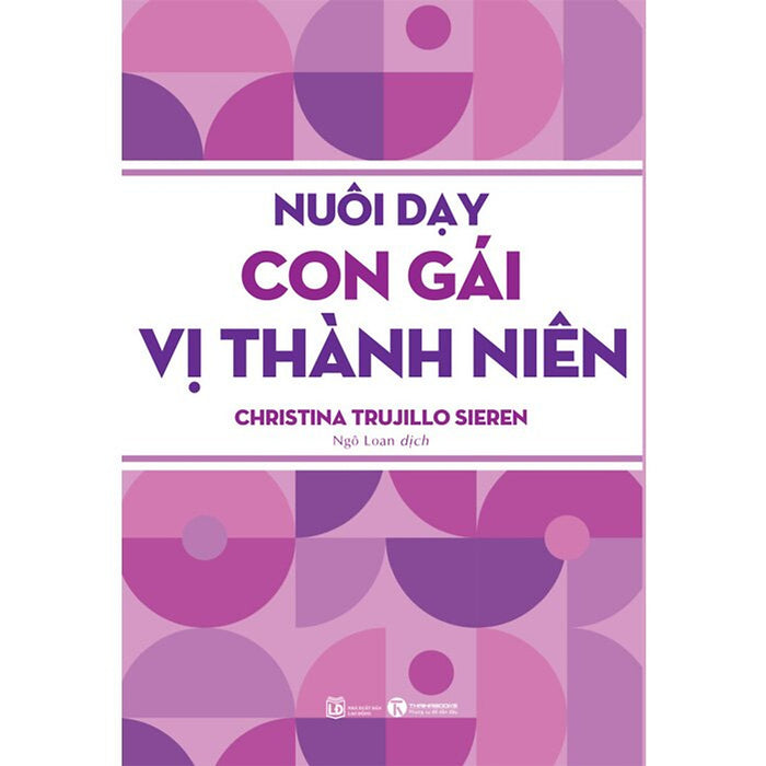 Nuôi Dạy Con Gái Vị Thành Niên Nuôi Dạy Con Gái Vị Thành Niên