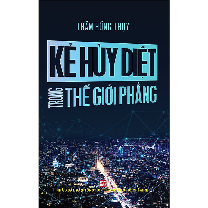 Kẻ Hủy Diệt Trong Thế Giới Phẳng Kẻ Hủy Diệt Trong Thế Giới Phẳng