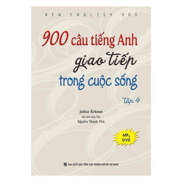 900 Câu Tiếng Anh Giao Tiếp Trong Cuộc Sống - Tập 4