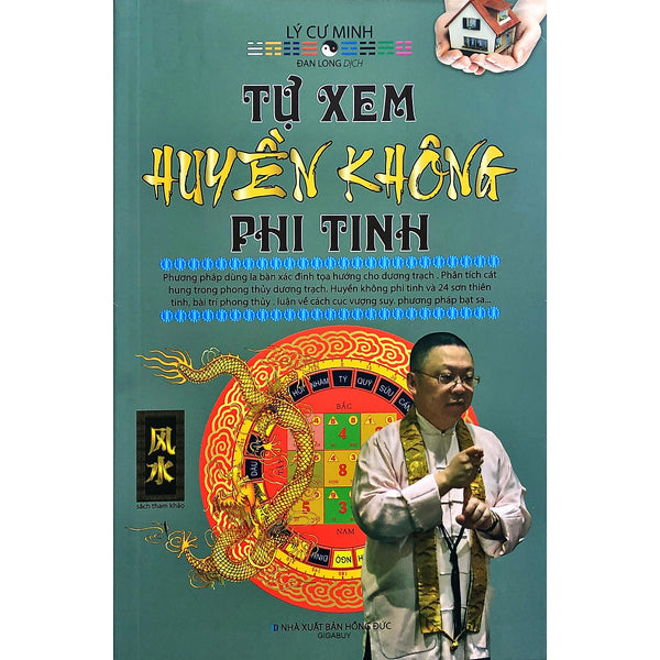 Tự Xem Huyền Không Phi Tinh (Lý Cư Minh) - Bản 2019