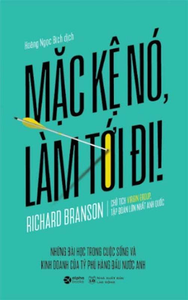 Mặc Kệ Nó, Làm Tới Đi! (Tái Bản Năm 2023)