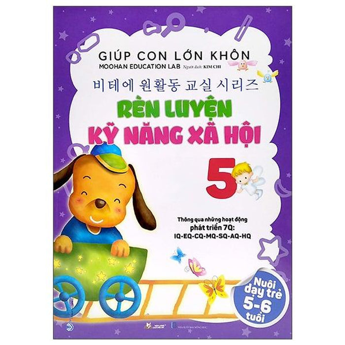Giúp Con Lớn Khôn - Rèn Luyện Kỹ Năng Xã Hội 5 Giúp Con Lớn Khôn - Rèn Luyện Kỹ Năng Xã Hội 5