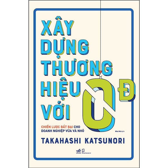 Xây Dựng Thương Hiệu Với 0 Đồng Xây Dựng Thương Hiệu Với 0 Đồng