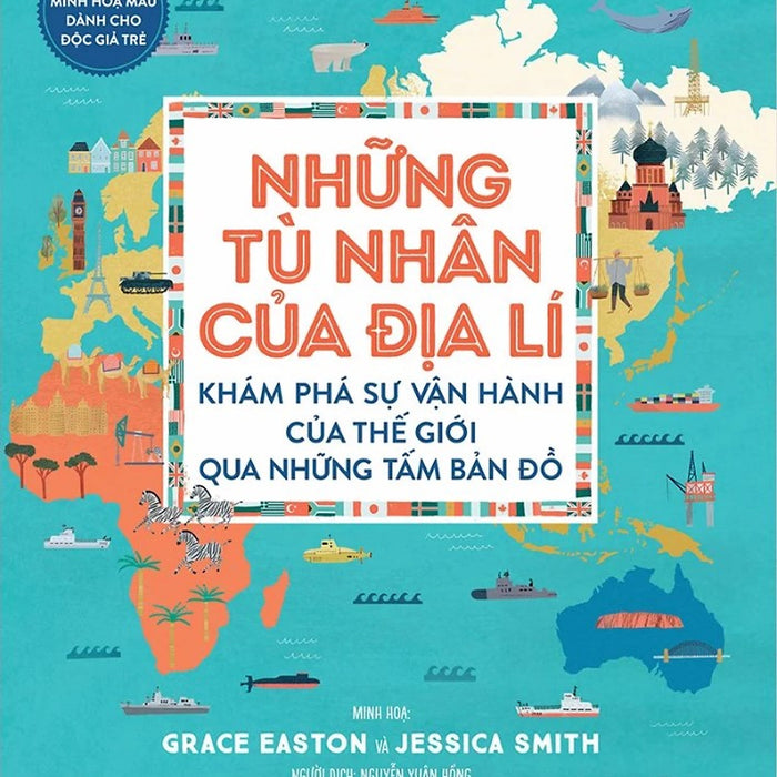 Những Tù Nhân Của Địa Lí - Phiên Bản Tranh Minh Họa Màu Những Tù Nhân Của Địa Lí - Phiên Bản Tranh Minh Họa Màu