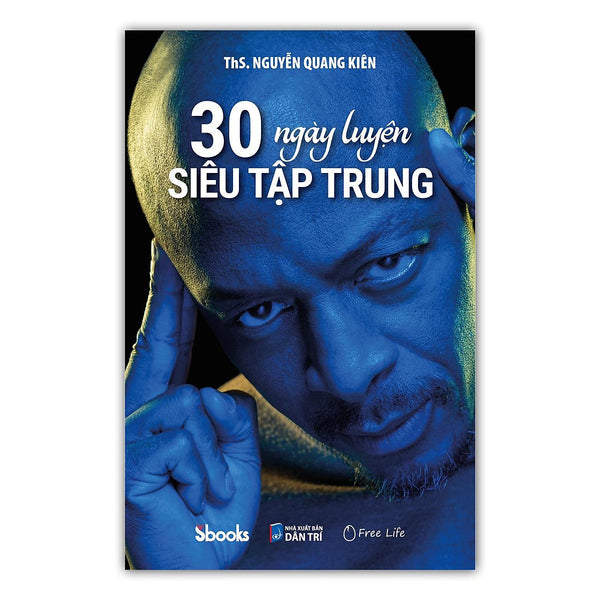Ths. Nguyễn Quang Kiên - 30 Ngày Luyện Siêu Tập Trung