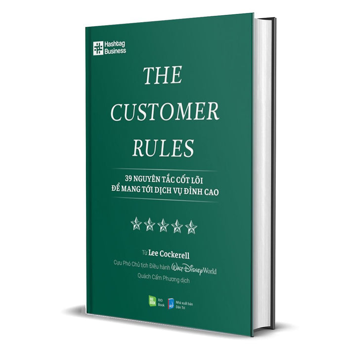 The Customer Rules - 39 Nguyên Tắc Cốt Lõi Để Mang Tới Dịch Vụ Đỉnh Cao-Rio The Customer Rules - 39 Nguyên Tắc Cốt Lõi Để Mang Tới Dịch Vụ Đỉnh Cao-Rio