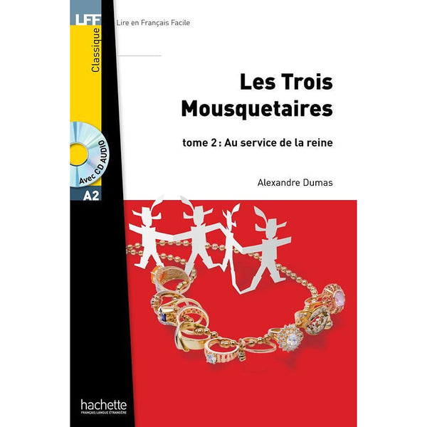 Sách Luyện Đọc Tiếng Pháp Trình Độ A2 (Kèm Cd) - Lff A2 - Les Trois Mousquetaires Tome 2